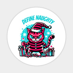 Define Naughty - Funny Naughty Cat Christmas Magnet